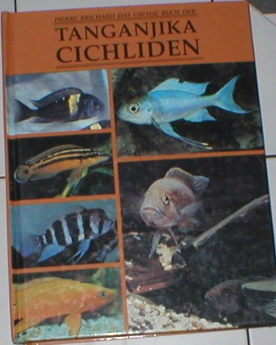 9783927997943: Das grosse Buch der Tanganjika Cichliden