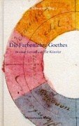 9783928003315: Die Farbenlehre Goethes.