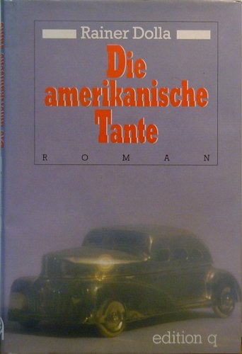 Stock image for Die amerikanische Tante for sale by Bcherpanorama Zwickau- Planitz