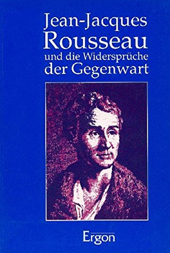 Stock image for Jean-Jacques Rousseau und die Probleme der Gegenwart for sale by medimops