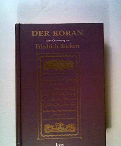 Beispielbild fr Der Koran. In der bersetzung von Friedrich Rckert. Herausgegeben von Hartmut Bobzin mit erklrenden Anmerkungen von Wolfdietrich Fischer. 2., unvernderte Auflage. zum Verkauf von Antiquariat carpe diem, Monika Grevers