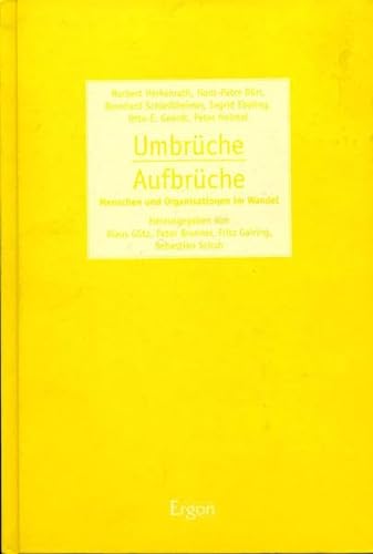 Stock image for Umbrche-Aufbrche - Menschen und Organisationen im Wandel for sale by Antiquariat Leon Rterbories