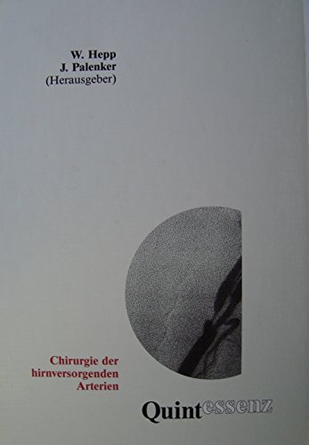 Beispielbild fr Chirurgie der hirnversorgenden Arterien zum Verkauf von Martin Preu / Akademische Buchhandlung Woetzel