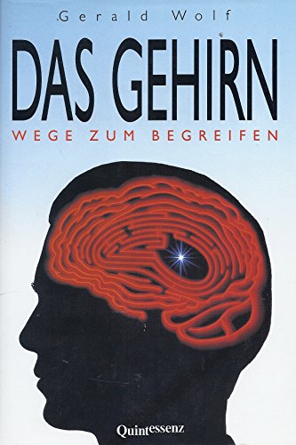Stock image for Das Gehirn. Wege zum Begreifen for sale by Kultgut