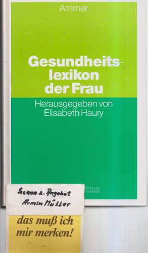 Die Gesundheitslexikon der Frau (9783928036450) by Christine Ammer