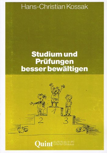 Beispielbild fr Studium und Prfungen besser bewltigen Neue Wege, mit Lern- und Leistungsproblemen in Schule und Studium umzugehen zum Verkauf von Buchpark