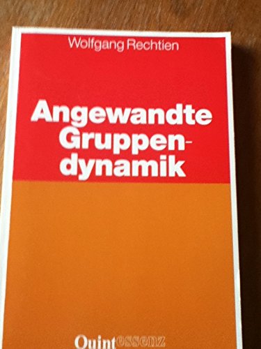 Beispielbild fr Angewandte Gruppendynamik Ein Lehrbuch fr Studierende und Praktiker zum Verkauf von Buchpark