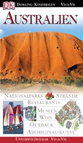 AUSTRALIEN. Nationalparks, Museen, Wein, Aborigineskunst, Pläne, Strände, Sport - [Hrsg.]: Dorling Kindersley Verlag GmbH