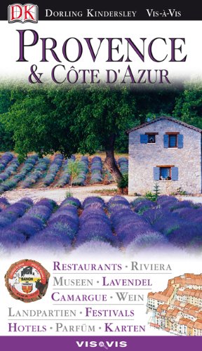 9783928044400: VIS a VIS - Provence & Cote D' Azur: Restaurants, Lavendel, Pastis, Stdte, Hotels, Strnde, Museen und Plne