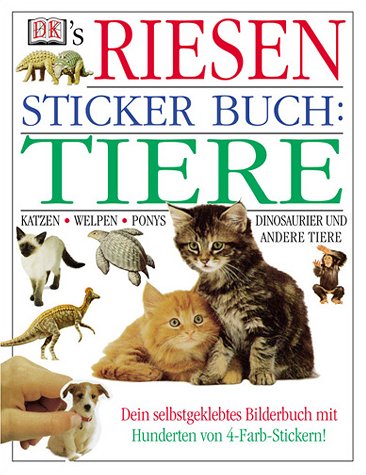 Beispielbild fr DK's Riesen Sticker Buch, Tiere zum Verkauf von medimops