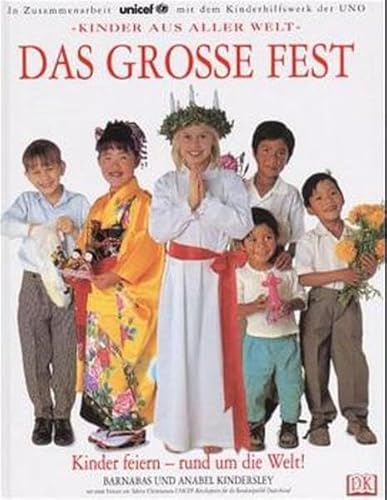 Stock image for Das groe Fest. Kinder feiern - rund um die Welt! for sale by Ammareal