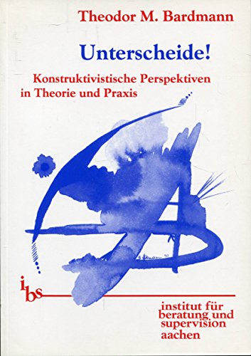 Beispielbild fr Unterscheide!: Konstruktivistische Perspektiven in Theorie und Praxis zum Verkauf von medimops