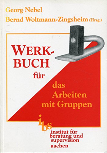 Stock image for Werkbuch fr das Arbeiten mit Gruppen: Texte und bungen zur Sozialen Gruppenarbeit for sale by Studibuch