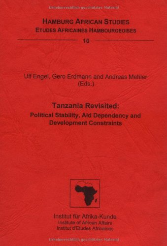 Beispielbild fr Tanzania Revisited : Political Stability, Aid Dependency and Development Constraints zum Verkauf von Buchpark
