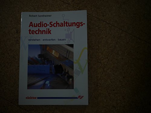 Beispielbild fr Audio-Schaltungstechnik Verstehen - Entwerfen - Bauen Sprache Musik Sound Platte CD Lautsprecher Multimedia Komponenten Rauschen Brummen Klirrfaktor Bauteile Normen Dezibel, RIAA Steckverbinder Entwerfen Grundschaltungen Operationsverstrker moderne Audioschaltungen Grundschaltungen Schaltungskonzepte Bauen Gerte-Konzepte Spezial- und Zusatzschaltungen HiFi Musikanlagen Vorverstrker Filter Endstufen Netzteile Zusatzgerte Kompander Mischpulte Pegelmesser Basisbreitenregler Kopfhrerverstrker Play-back-Stufe Limiter Fehlersuche Audioschaltungstechnik Robert Sontheimer zum Verkauf von BUCHSERVICE / ANTIQUARIAT Lars Lutzer