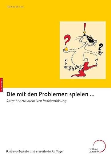 Imagen de archivo de Die mit den Problemen spielen. Ratgeber zur kreativen Problemlsung a la venta por medimops