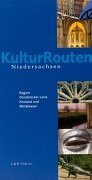 Beispielbild fr Kulturrouten Niedersachsen. Ein Reisefhrer: KulturRouten Niedersachsen, Bd.3, Region Osnabrcker Land, Emsland und Mittelweser zum Verkauf von medimops