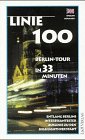 9783928119450: Linie Hundert (100). Berlin- Tour in 33 Minuten