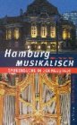 9783928119542: Hamburg musikalisch