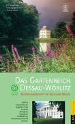 9783928119894: Das Gartenreich Dessau - Wrlitz.