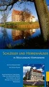 9783928119900: Schlsser und Herrenhuser in Mecklenburg-Vorpommern: Kunsthistorische Einfhrung. ber 100 bedeutende Objekte. Wohnen in Schlosshotels. Reiseservice