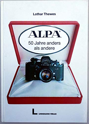 Beispielbild fr ALPA. 50 Jahre anders als andere. zum Verkauf von Antiquariat Matthias Wagner