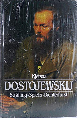 Beispielbild fr Dostojewskij. Strfling - Spieler - Dichterfrst zum Verkauf von medimops