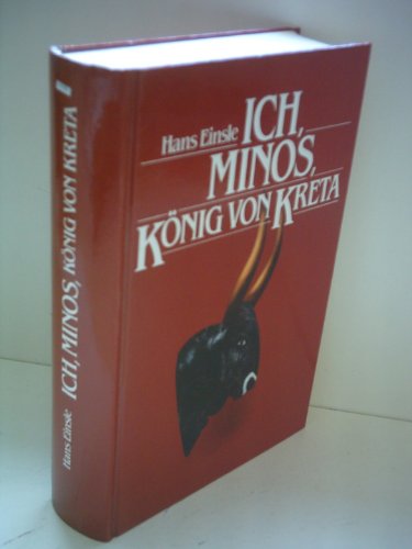 Ich, Minos, König von Kreta