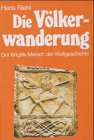 Stock image for Die Vlkerwanderung. Der lngste Marsch der Weltgeschichte for sale by Hylaila - Online-Antiquariat