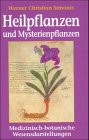 Beispielbild fr Heilpflanzen und Mysterienpflanzen. Medizinisch-botanische Wesendarstellungen zum Verkauf von medimops