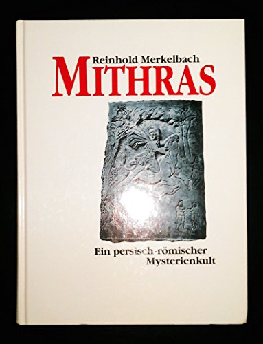 Beispielbild fr Mithras. Ein persisch-rmischer Mysterienkult. zum Verkauf von Antiquariat Kunsthaus-Adlerstrasse