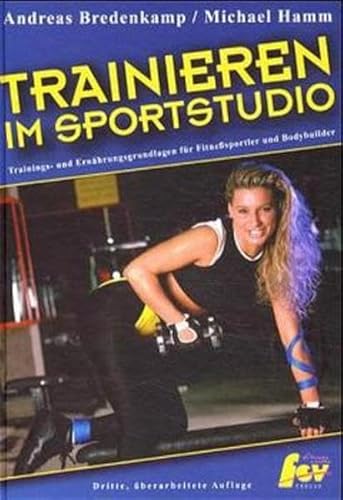 Stock image for Trainieren im Sportstudio for sale by Antiquariat  Angelika Hofmann