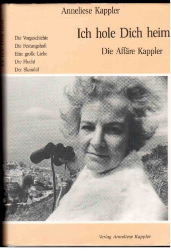 Imagen de archivo de Ich hole Dich heim. Die Affre Kappler a la venta por medimops