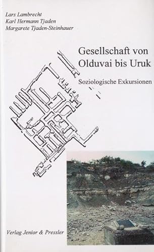 Stock image for Gesellschaft von Olduvai bis Uruk. Soziologische Exkursionen. (Studien zu Subsistenz, Familie, Politik, Band 1) for sale by Antiquariat & Verlag Jenior