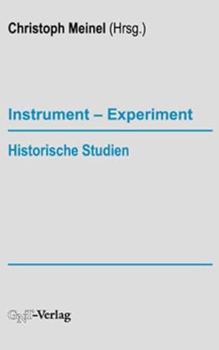 Beispielbild fr Instrument - Experiment : Historische Studien zum Verkauf von Ganymed - Wissenschaftliches Antiquariat