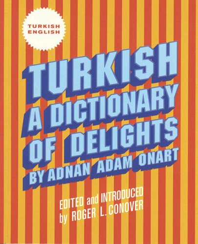 Beispielbild fr Adnan Adam Onart : Turkish - A Dictionary of Delights (English) zum Verkauf von Antiquariat UEBUE