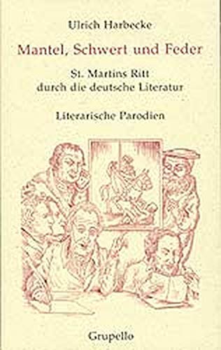 Beispielbild fr Mantel, Schwert und Feder. St.Martins Ritt durch die deutsche Literatur. Literarische Parodien zum Verkauf von medimops