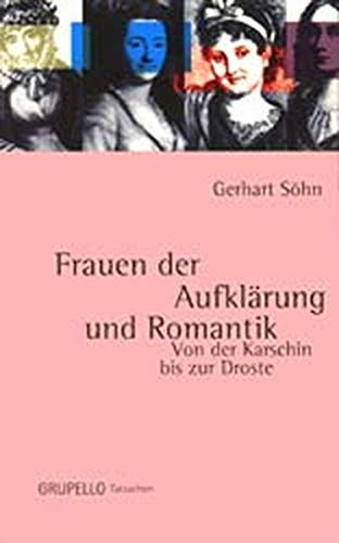 9783928234795: Frauen der Aufklarung und Romantik: Von der Karschin bis zur Droste (Grupello Tatsachen) (German Edition)