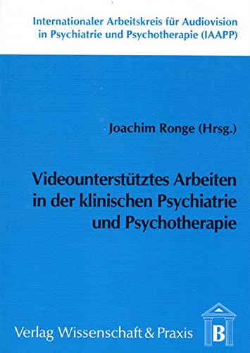 Imagen de archivo de Videountersttztes Arbeiten in der klinischen Psychiatrie und Psychotherapie. a la venta por medimops