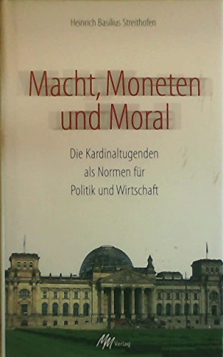 9783928272674: Macht, Moneten und Moral