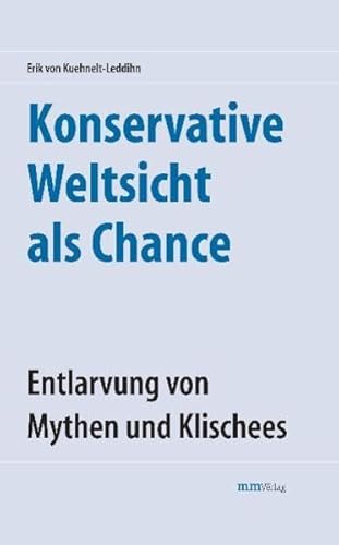 Konservative Weltsicht als Chance (9783928272957) by Unknown Author