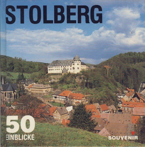 Beispielbild fr Stolberg (Harz). 50 Einblicke zum Verkauf von medimops