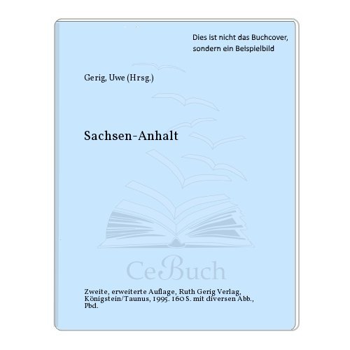 Beispielbild fr Sachsen- Anhalt. Bildlegenden in Deutsch und Englisch zum Verkauf von medimops