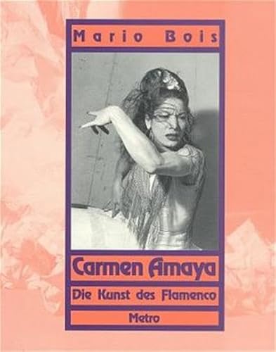 Stock image for Carmen Amaya. Die Kunst des Flamenco, Mit CD. for sale by Antiquariat am St. Vith