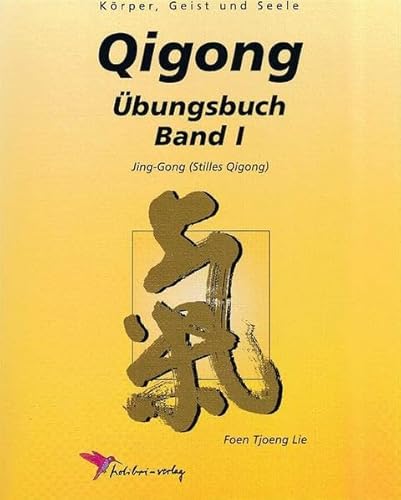 Beispielbild fr Qigong bungsbuch, Bd.1, Handbuch der Qigong-bungen: Ruhebetonte bungen: BD I zum Verkauf von medimops