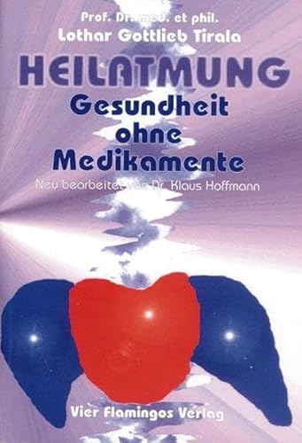 Heilatmung. Gesundheit ohne Medikamente