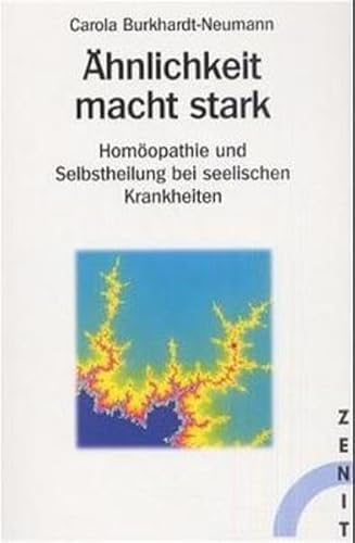 Stock image for hnlichkeit macht stark: Homopathie und Selbstheilung bei seelischen Krankheiten for sale by medimops