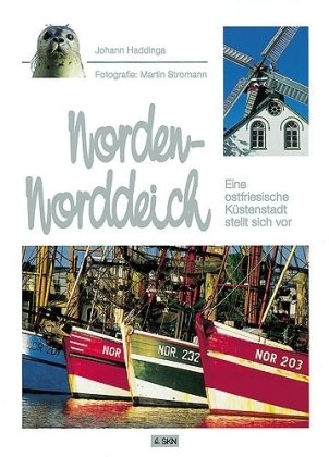 Norden - Norddeich. (9783928327435) by Martin Stromann