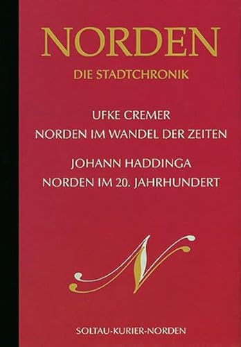 Beispielbild fr Norder - Die Stadtchronik. Norden im Wandel der Zeit Norden im 20. Jahrhundert zum Verkauf von medimops