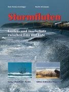 Stock image for Sturmfluten: Ksten- und Inselschutz zwischen Ems und Jade for sale by medimops